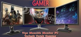 Tips Memilih Monitor PC Terbaik Untuk Gaming