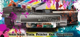 Jenis-Jenis Tinta Printer dan Fungsinya
