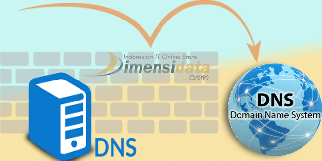 Pengertian, Cara Kerja dan Fungsi DNS Server Pada Jaringan