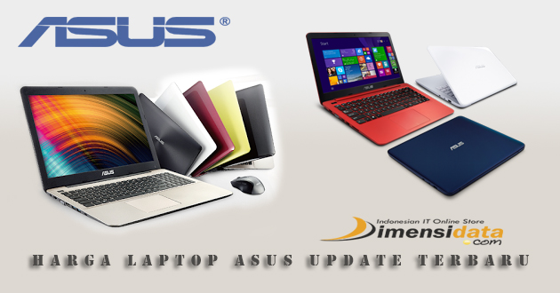 Update Daftar Harga Laptop Asus Terbaru 2019 Beserta 