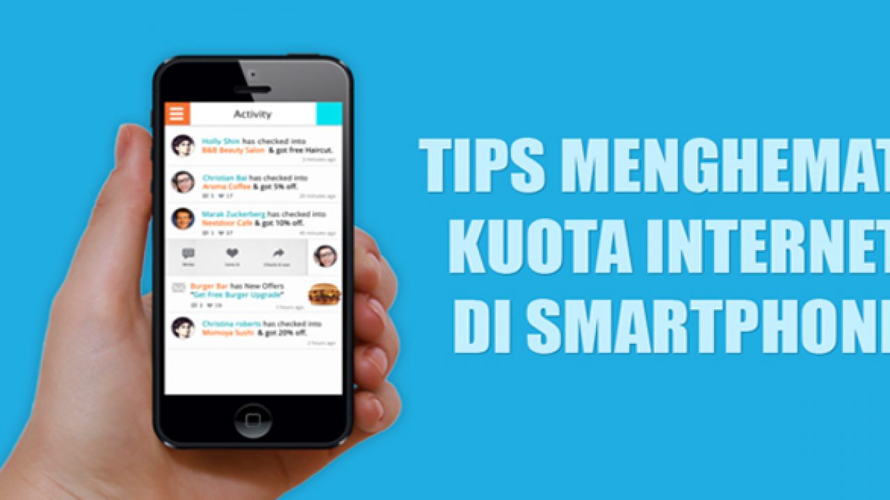 Cara Ampuh Menghemat Data Kuota Internet Di Smartphone