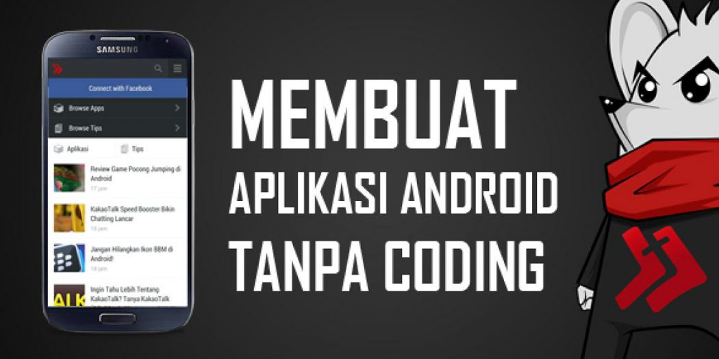 Cara Mudah Membuat Aplikasi Android Untuk Pemula Tanpa Coding