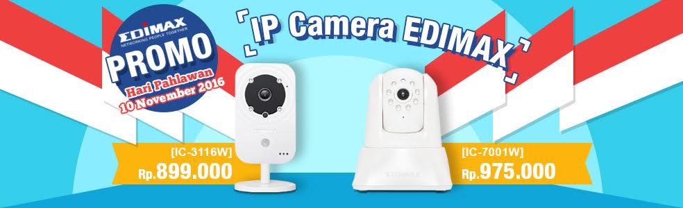 PROMO HARI PAHLAWAN Untuk Produk IP Camera Edimax