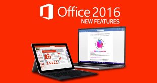 Kelebihan Microsoft Office 2016 Dan Fitur Terbaru Dari Microsoft Office 2016