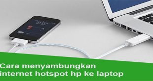 Cara Menyambungkan Internet Hotspot HP Android ke PC