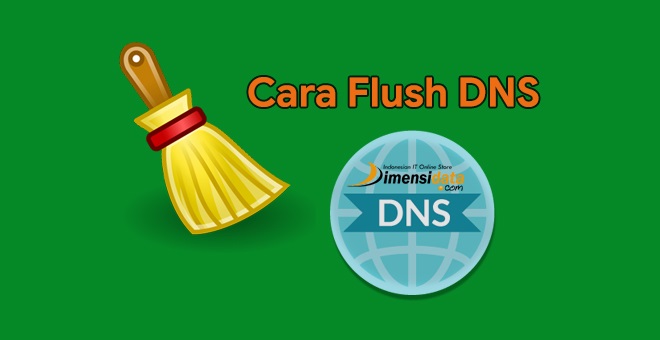Cara Mudah Flush DNS di Laptop PC