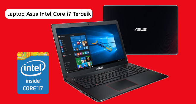 Rekomendasi 5 Laptop Asus Intel Core i7 Terbaik Harga Termurah