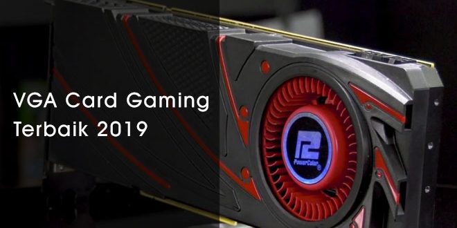 VGA-card-gaming-terbaik-2019